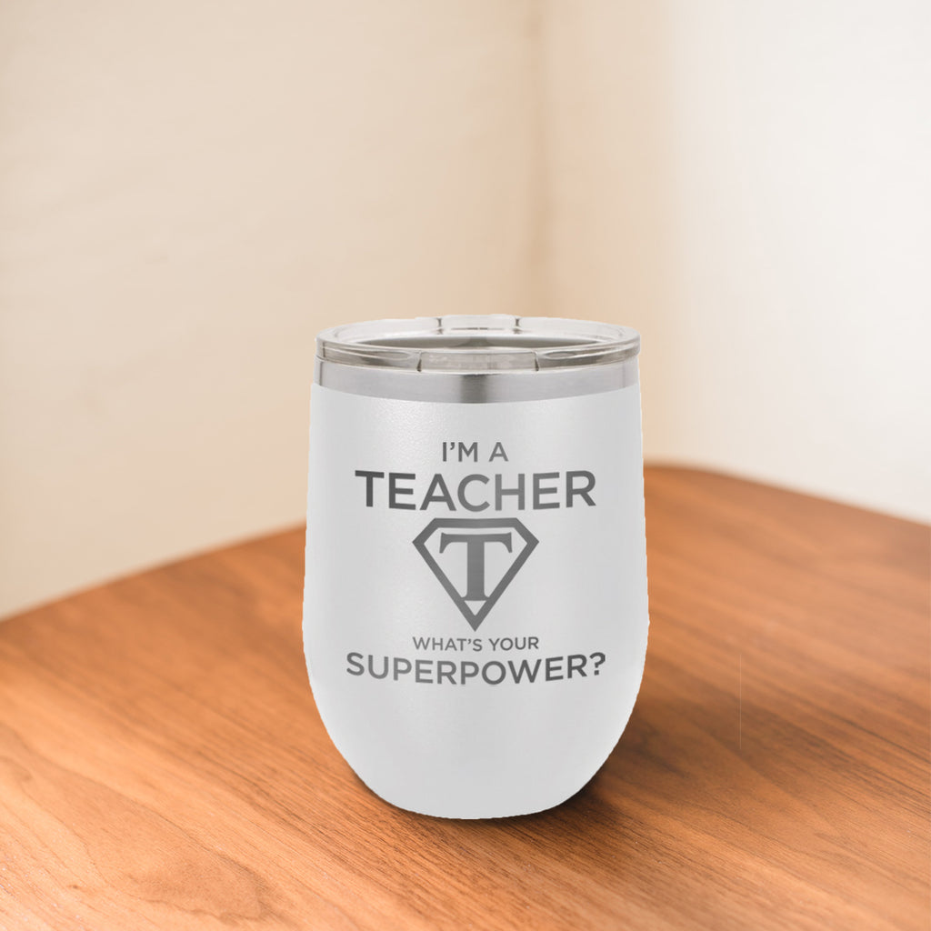 Custom Teacher Superpower Engraved 12 oz Tumbler