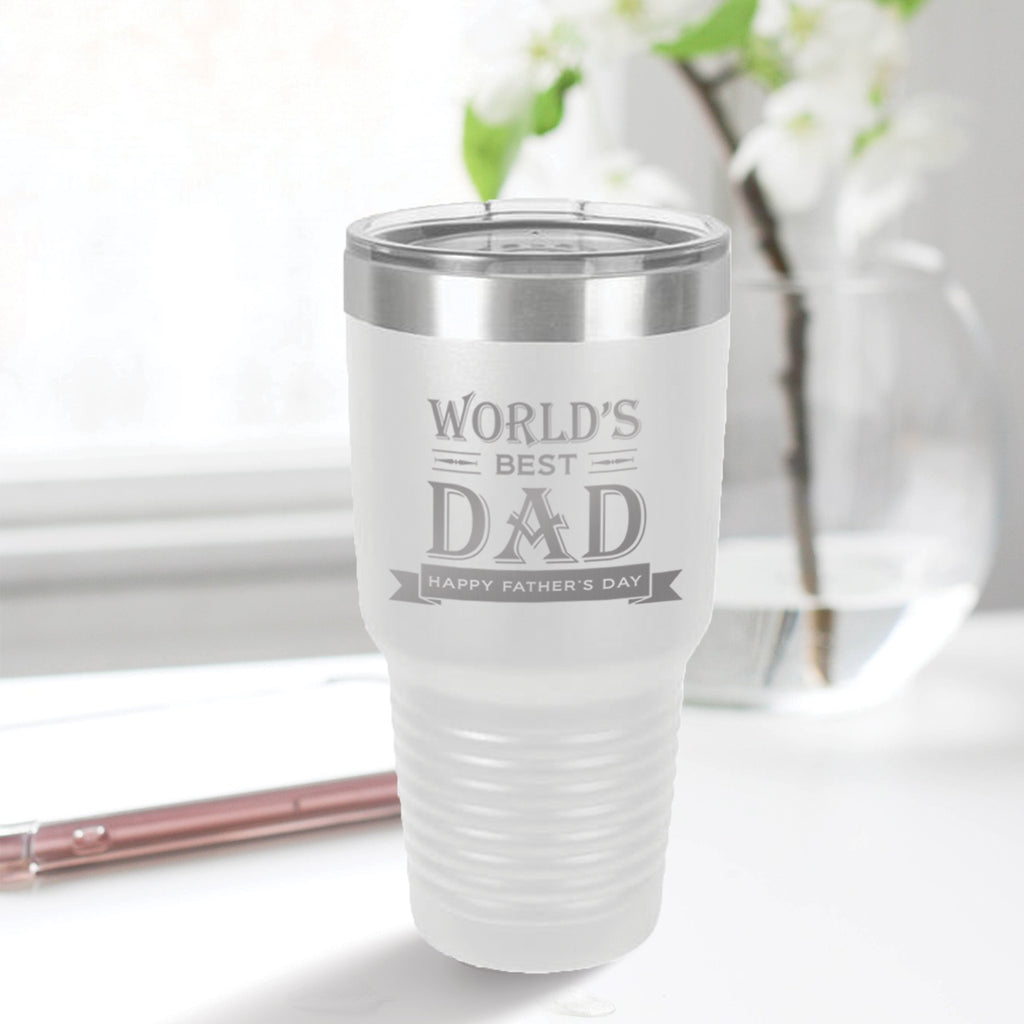 Custom World's Best Dad Engraved 30 oz Tumbler